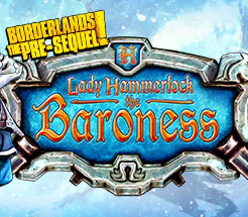 Borderlands: The Pre-Sequel – Lady Hammerlock the Baroness Pack DLC Steam CD Key