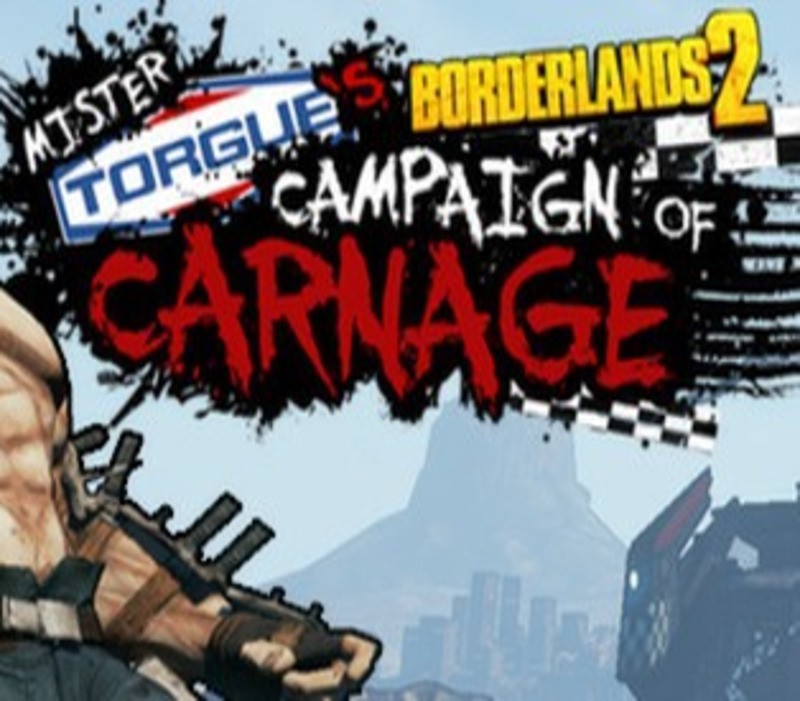 Borderlands 2 – Mr. Torgue’s Campaign of Carnage DLC Steam CD Key