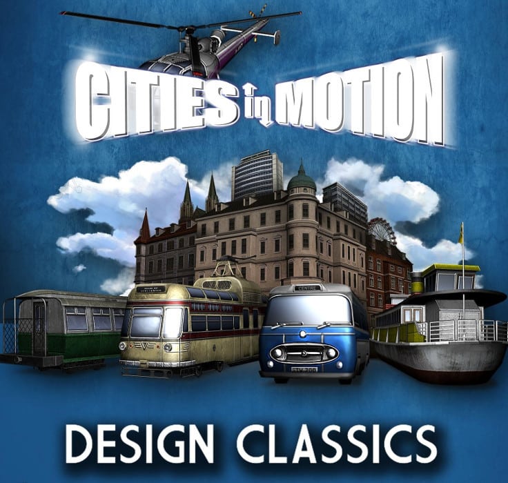 Cities in Motion – Design Classics DLC Steam CD Key